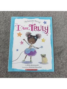 Princess Truly I Am Truly Scholastic Paperback Picture Book